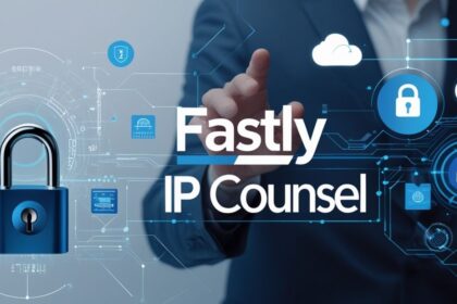 Fastly IP Counsel