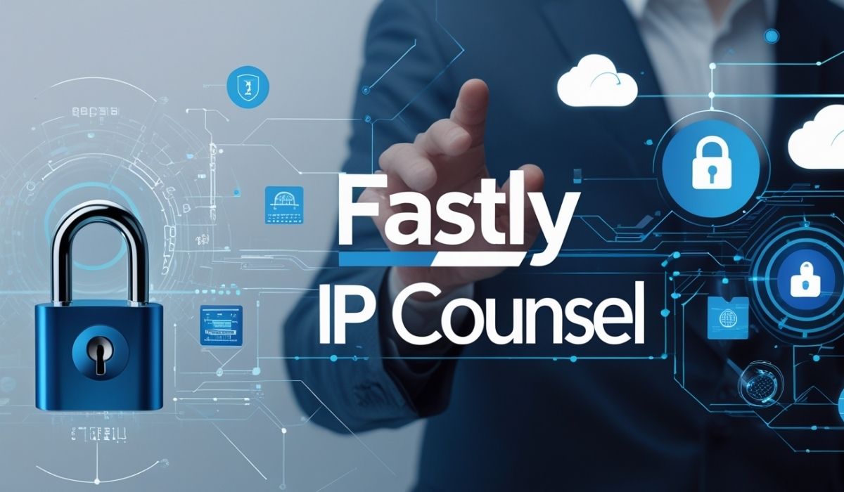 Fastly IP Counsel